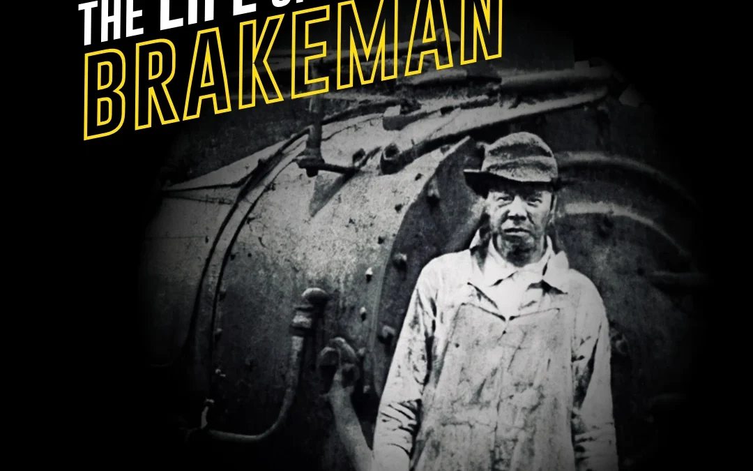 The Life of a Brakeman